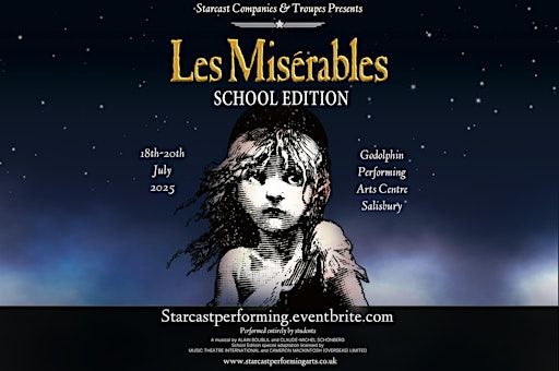 Les Misérables School Edition Performed by Starcast Companies and Troupes | Godolphin School