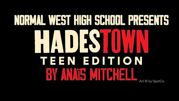 Normal West High School presents Hadestown: Teen Edition (Friday PM) | Normal Community West High School