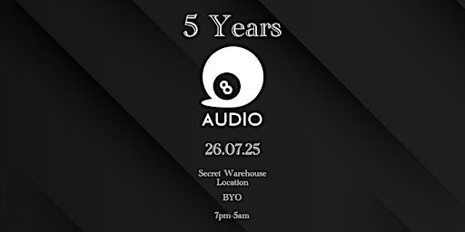 5 Years of 8Ball Audio - Warehouse Edition | Eagle Farm