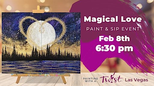 Paint Night Date Night 'Magical love' | Painting with a Twist