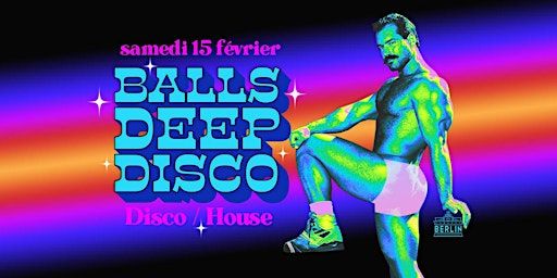 Balls Deep Disco Montréal | Cabaret Berlin