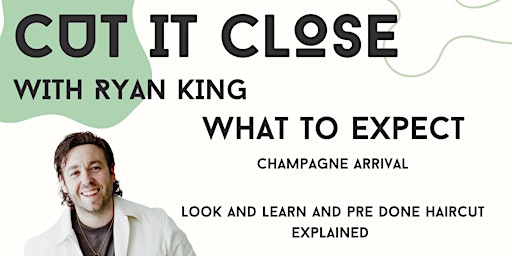 CUT IT CLOSE WITH RYAN KING | LOCO LONDON