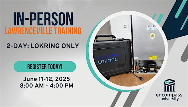 Lawrenceville 2-Day LOKRING Training | Encompass Supply Chain Solutions Training Center