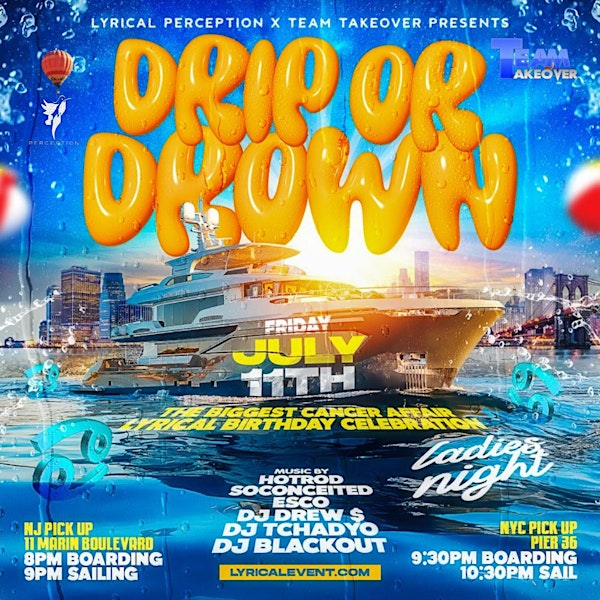 Drip Or Drown Party Cruise NYC NJ | 11 Marin Blvd