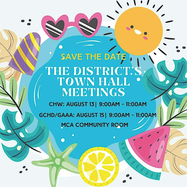 The District Town Hall Meetings | MCA Community Room