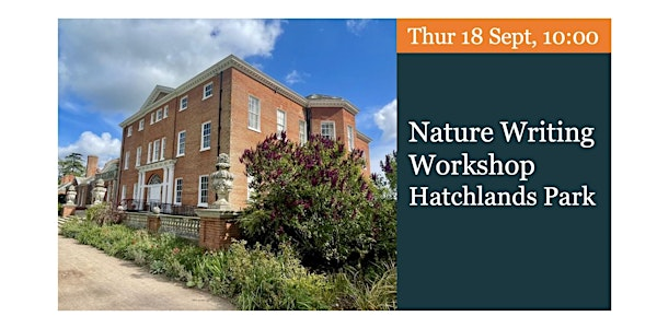 Nature Writing Workshop with Alice Fowler | National Trust - Hatchlands Park