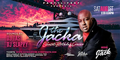 THE JACKA BIRTHDAY SUNSET CRUISE HOSTED BY MAMA JACK | Jack London Square