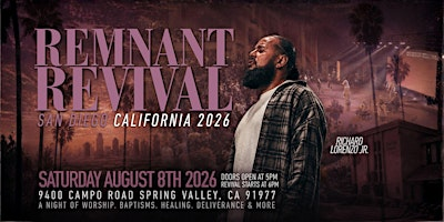 Remnant Revival:  San Diego California 2026 | Faith Chapel San Diego