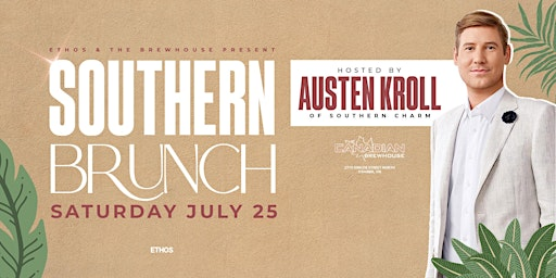 Southern BRUNCH x Day Party! Hosted by AUSTEN KROLL! Oshawa | The Canadian Brewhouse