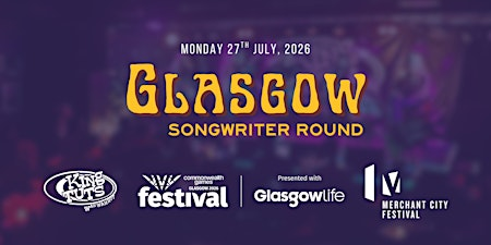 Glasgow Songwriter Round: July Round | King Tut's Wah Wah Hut