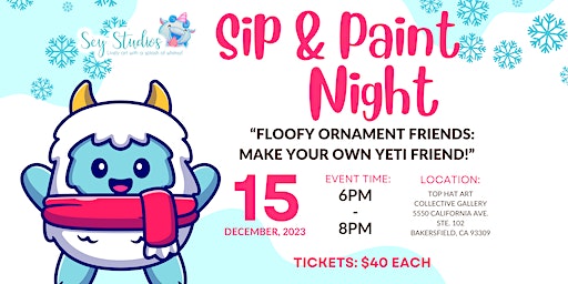 Sip and Paint Night: Floofy Yeti Ornament with Sey Studios | Top Hat Art Collective