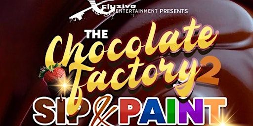 The Chocolate Factory 2 Sip & Paint | Columbia