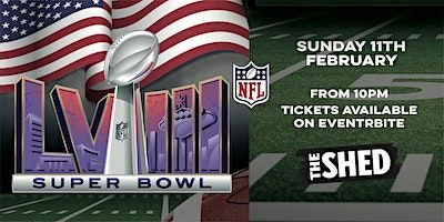 Superbowl LVIII - Live At The Shed | The Shed
