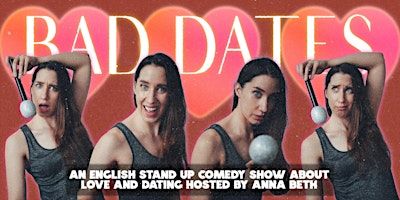Bad Dates - An English Stand Up Comedy Show About Love And Dating | Kibele
