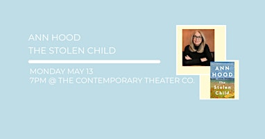 Ann Hood Author Event with Wakefield Books at The Contemporary Theater Co | The Contemporary Theater Company