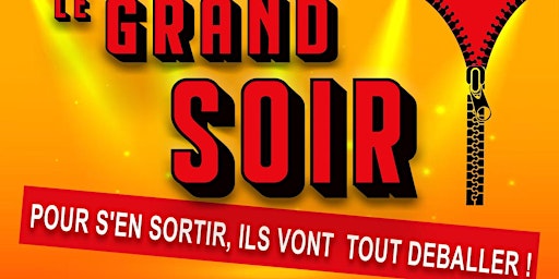 Le Grand Soir | Théâtre La Comédie de Montréal