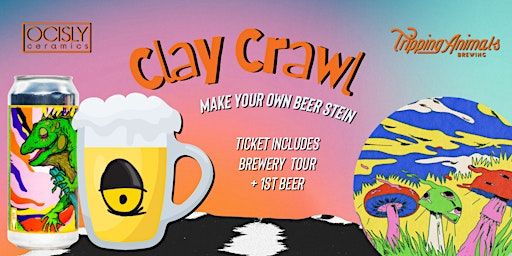 CLAY CRAWL - Ceramics + Cervezas (OCISLY at Tripping Animals) | Tripping Animals Brewing Co.