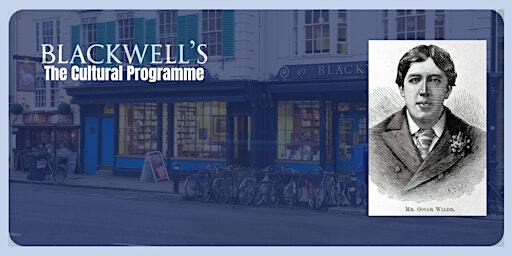 The Importance of Being Oscar Wilde's Valet | Blackwell's Bookshop