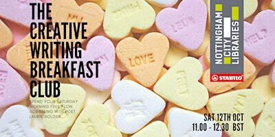 The Creative Writing Breakfast at Nottingham Central Library Sat 12th Oct | Nottingham Central Library
