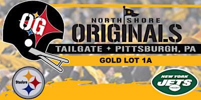 NY Jets @ Pittsburgh Steelers North Shore Originals Tailgate | Acrisure Stadium Gold  Lot 1A