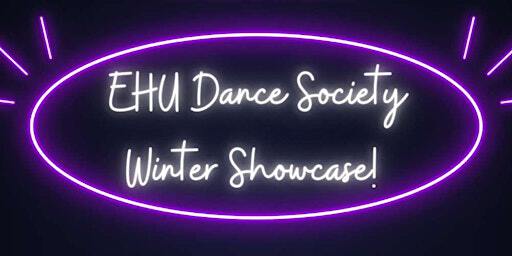 EHU Dance Society Winter Showcase | Studio Theatre, Arts Centre.