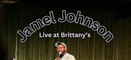 Jamel Johnson Live at Brittany’s | Brittany’s Restaurant & Sports Bar