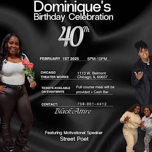 Dominique 40th Birthday Celebration featuring Streetpoet | Chicago Theater Works
