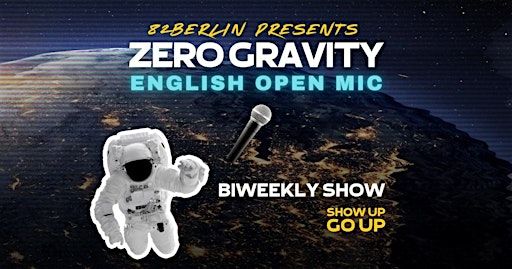 Zero Gravity: English Open Mic Stand-up Comedy (Show-up, go-up) | Poropati
