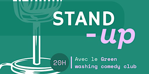 Stand up - Green washing comedy club ! | 37 Rue du Clos