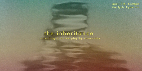 The Inheritance (a play reading) | Lyric Hyperion Theater & Cafe