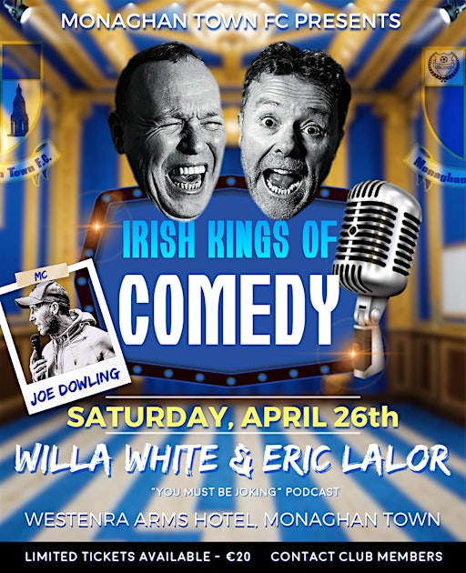 Irish Kings of Comedy - Willa White, Eric Lalor & Joe Dowling | Westenra Arms Hotel