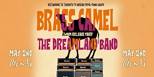 BRASS CAMEL: "Camel" album release party ft. THE DREAMLAND BAND | Rivoli Toronto