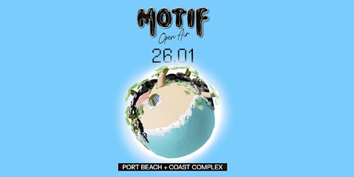Motif Open Air Beach Festival | Jan 26 | COAST Port Beach