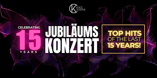 CK Voice Lessons-Jubiläums Konzert 15 Jahre I Top Hits of the Last 15 Years | Stadtteilzentrum Ricklingen