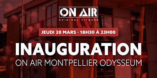 INAUGURATION ON AIR ODYSSEUM | 75 Bd Télémaque