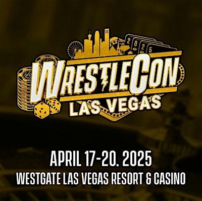 WrestleCon Las Vegas | Westgate Las Vegas Resort & Casino