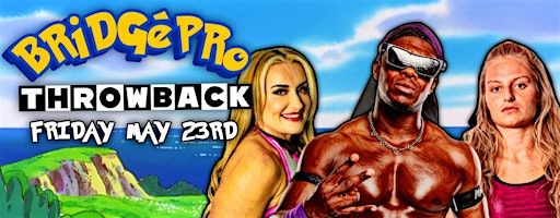BRIDGE PRO WRESTLING presents THROWBACK | Amblecote Royal British Legion
