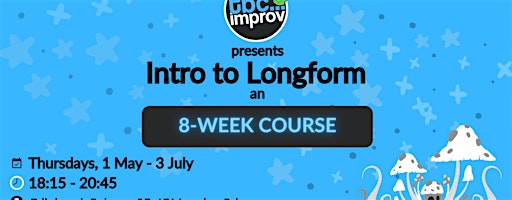Introduction To Long-Form Improv Course (103) | Edinburgh Palette