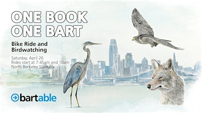 One Book One BART: Bike Ride and Birding - 7:45am short ride | North Berkeley Station
