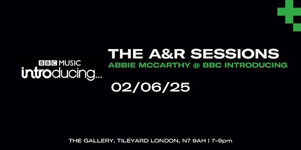 A&R Sessions with Abbie McCarthy from BBC Introducing | The Gallery - Tileyard London
