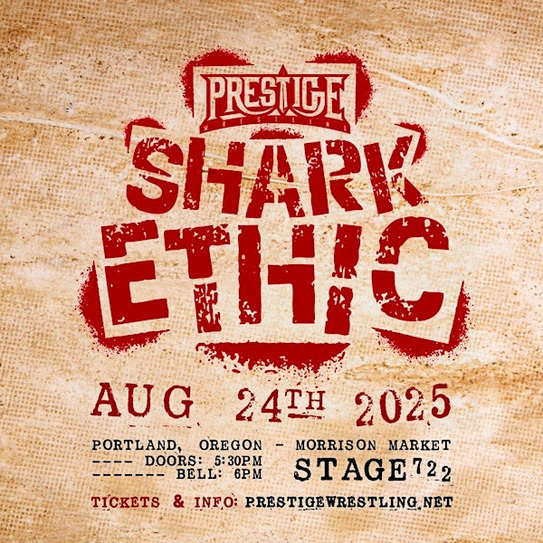 Prestige Wrestling: Shark Ethic | Stage 722
