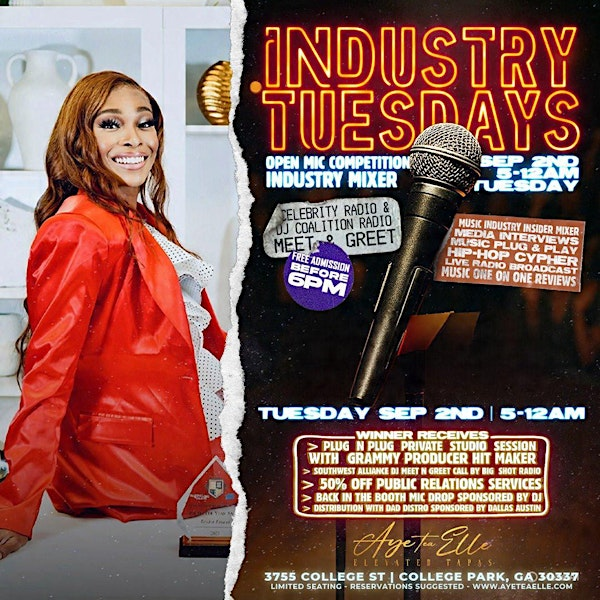 The Industry Mixer ~ Industry Tuesdays | Aye Tea Elle
