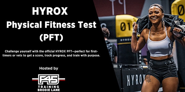 HYROX Physical Fitness Test (PFT) – Hosted by F45 Training | F45 Training Brodie Lane