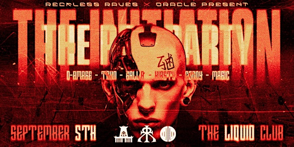 RECKLESS RAVES x ORACLE: THE INITIATION PRE-PARTY | LIQUID CLUB