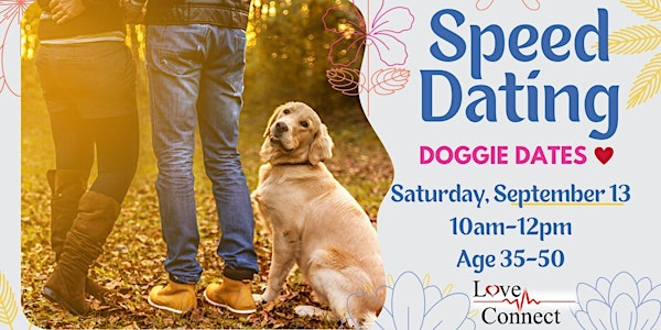 Doggie Dates ♥️ | Pet Lovers Speed Dating with Love Connect | Faircrest Heights Park