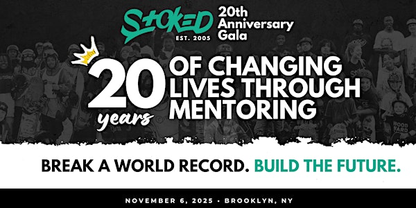 STOKED’s 20th Anniversary Gala: Celebrating Two Decades of Mentoring Youth | 26 Bridge St