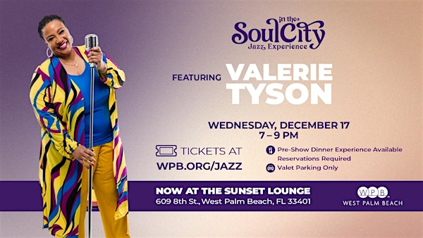 Soul in the City Jazz Experience featuring Valerie Tyson | Sunset Lounge
