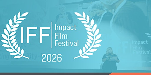Impact Film Festival (IFF) 2026  - Festival & Dinner at Apollo Cinema | Apollo Cinema