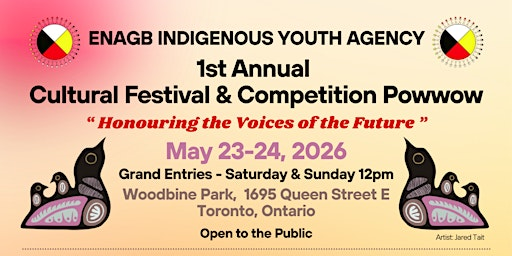 ENAGB 1st Annual Cultural Festival and Competition Powwow | Woodbine Park