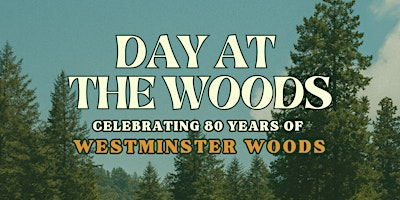 Day at The Woods | Westminster Woods